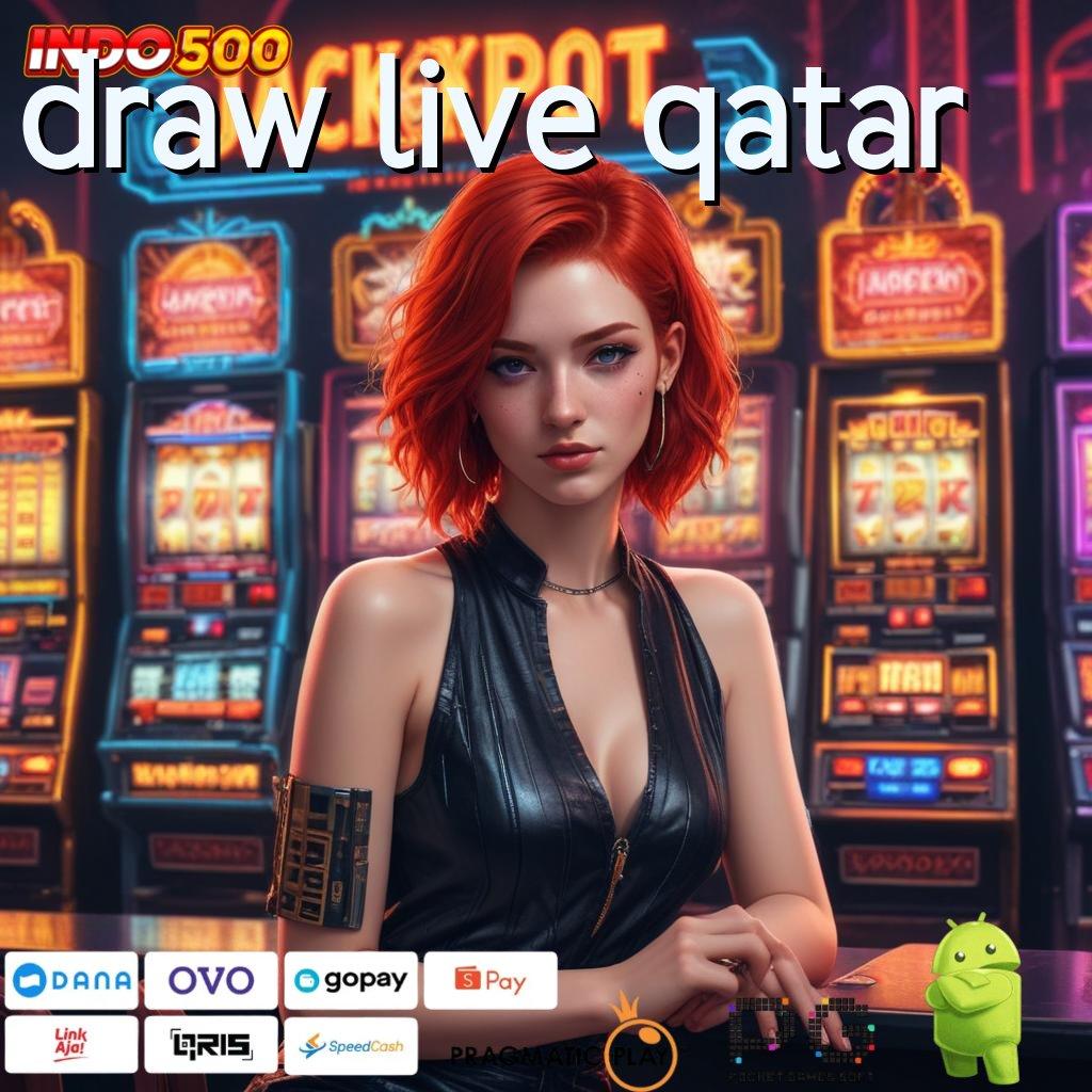 DRAW LIVE QATAR Jackpot Bonus Spin Versi 5.74