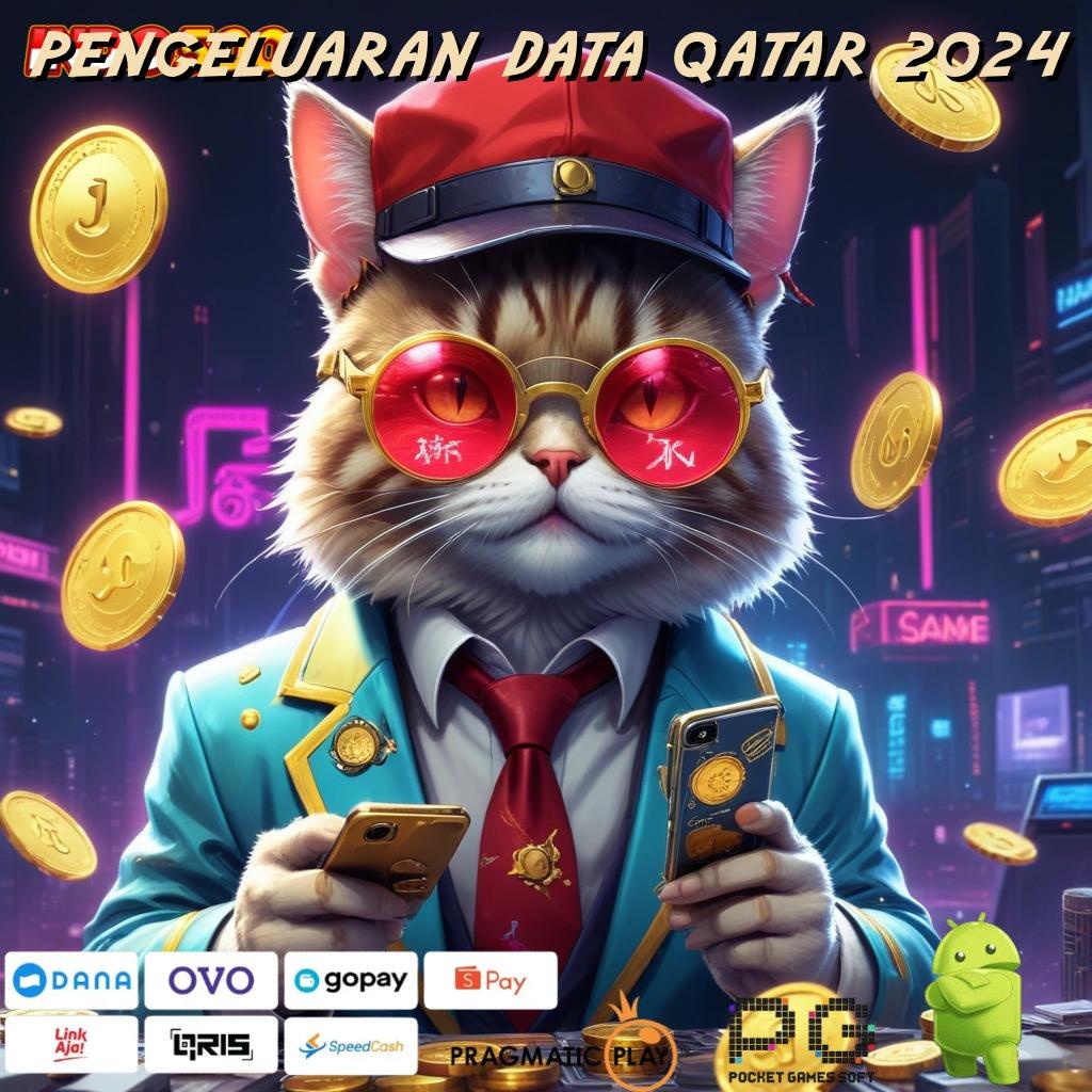 PENGELUARAN DATA QATAR 2024 Aplikasi Cepat Maxwin Melimpah