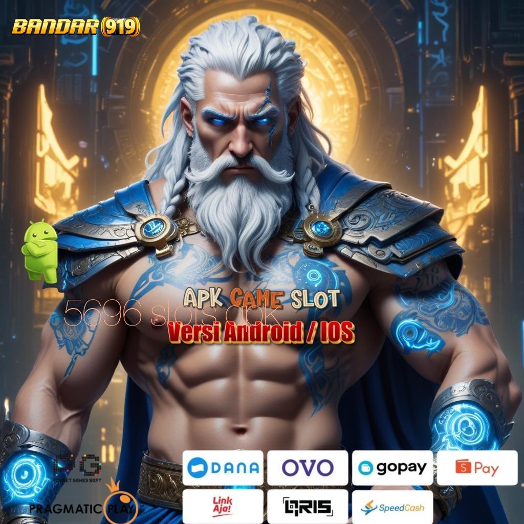 5696 SLOTS APK 🎮 Penyedia Layanan Slot Pragmatic dengan RTP Stabil