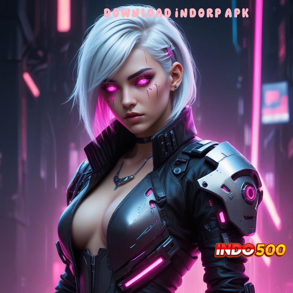 DOWNLOAD INDORP APK ⋗ katalisator rezeki dengan slot gacor cepat