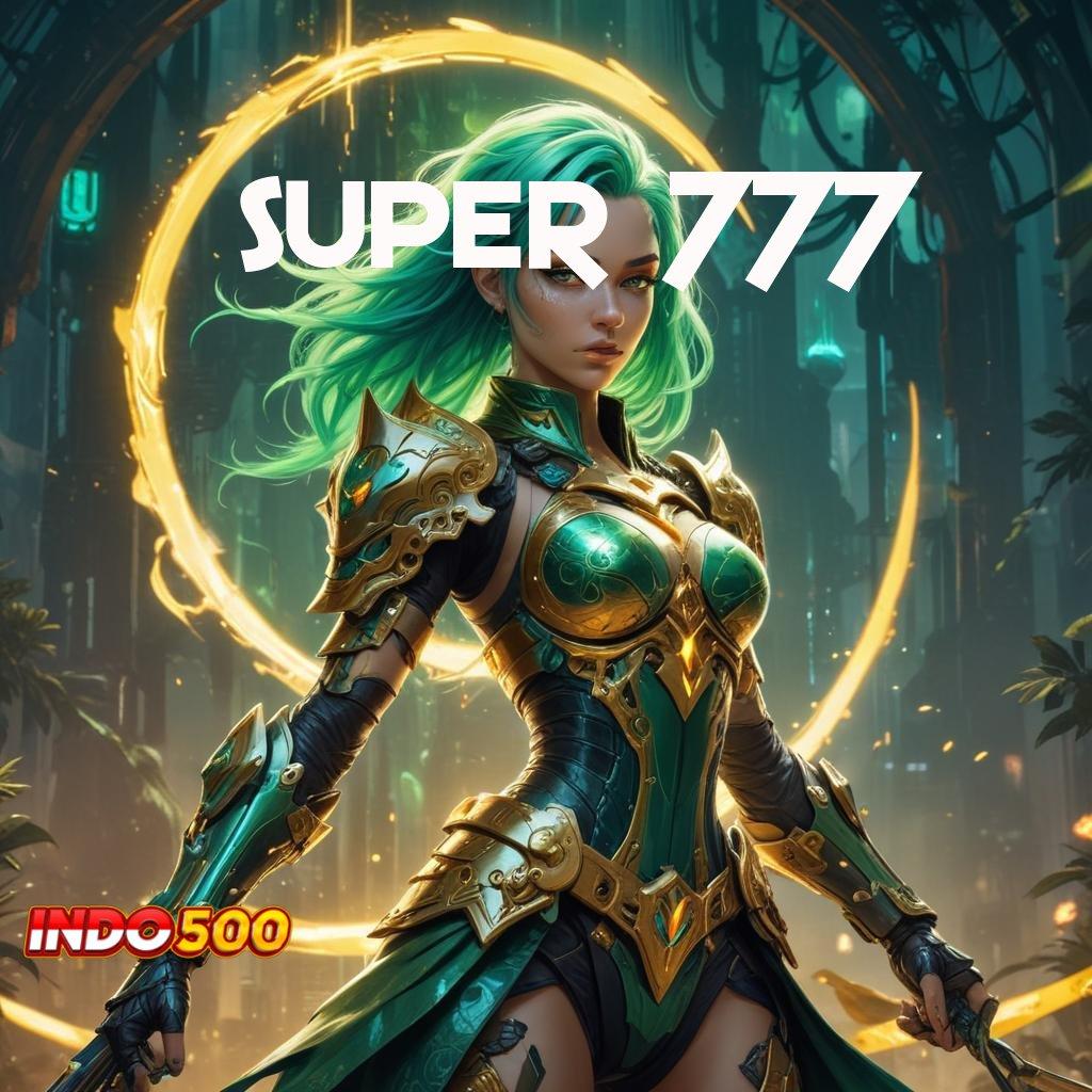 SUPER 777 ♒ Inovasi Spin untuk Keuntungan yang Konsisten