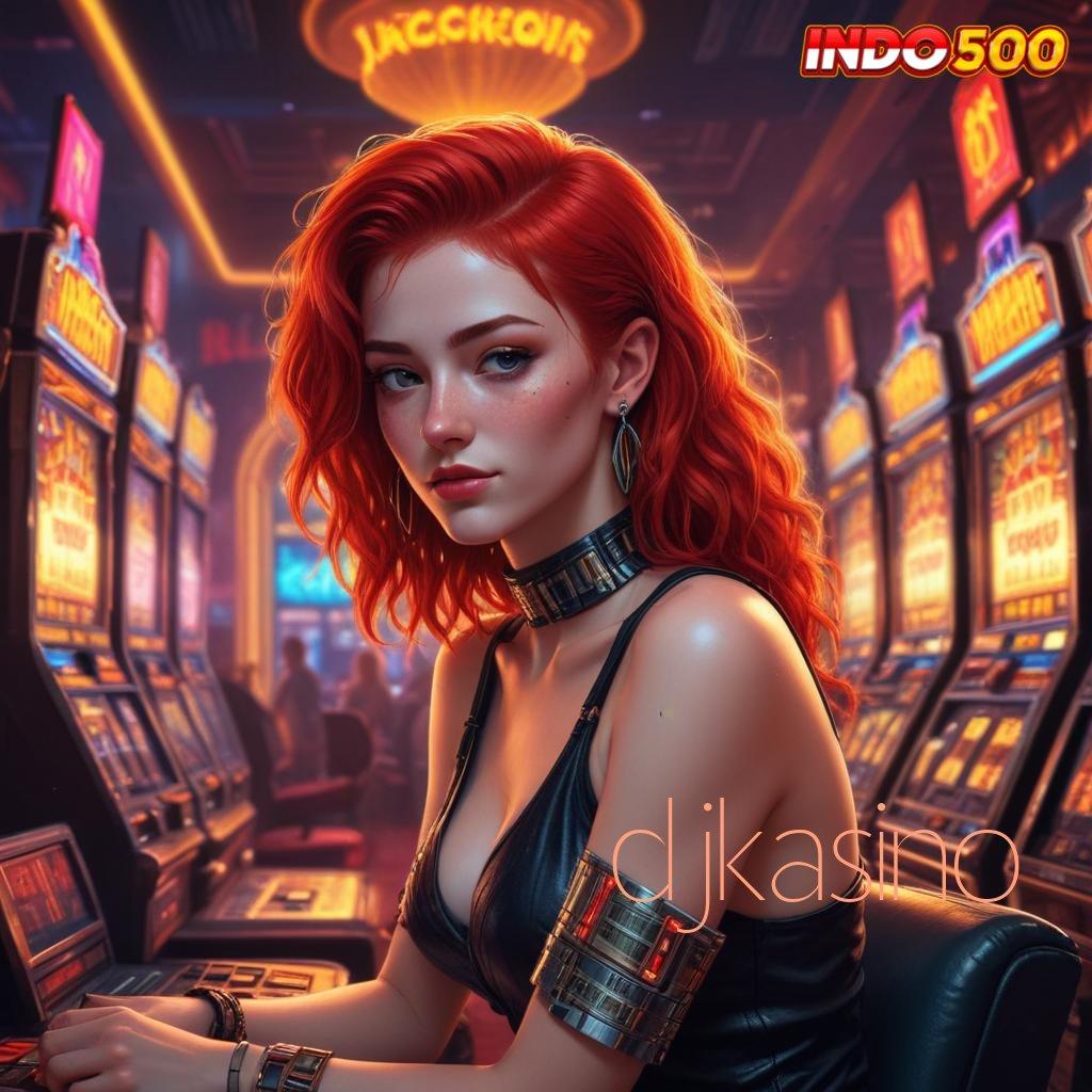 DJKASINO Modal Kecil Spin Dapet Bonus Melimpah