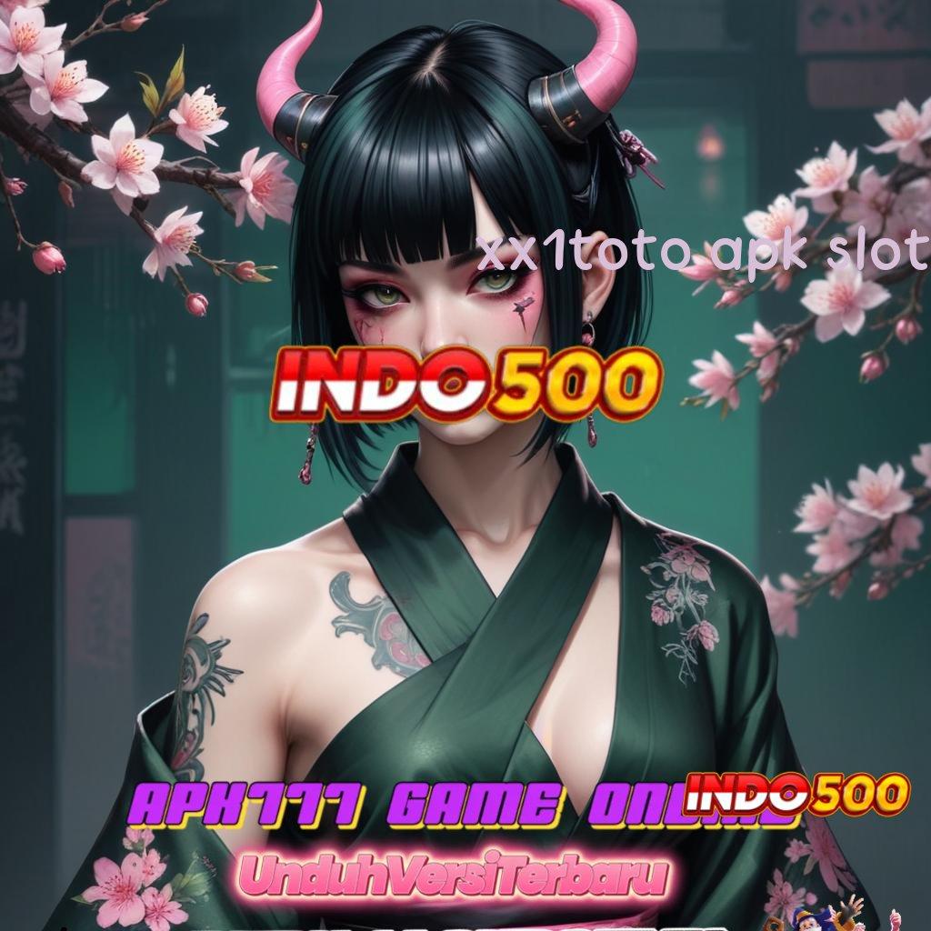 XX1TOTO APK SLOT ≫ Versi Baru Android Game Unduh Sekarang Gratis