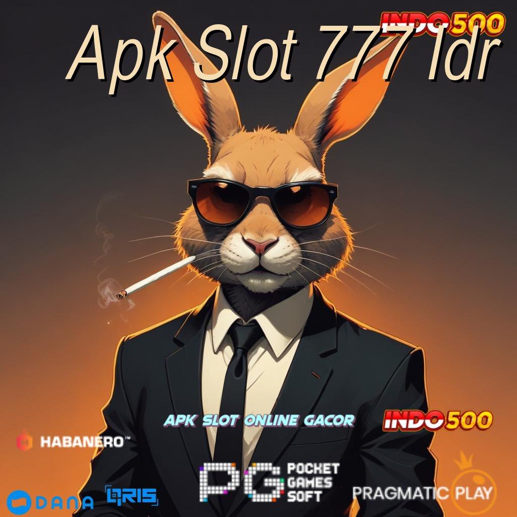 Apk Slot 777 Idr