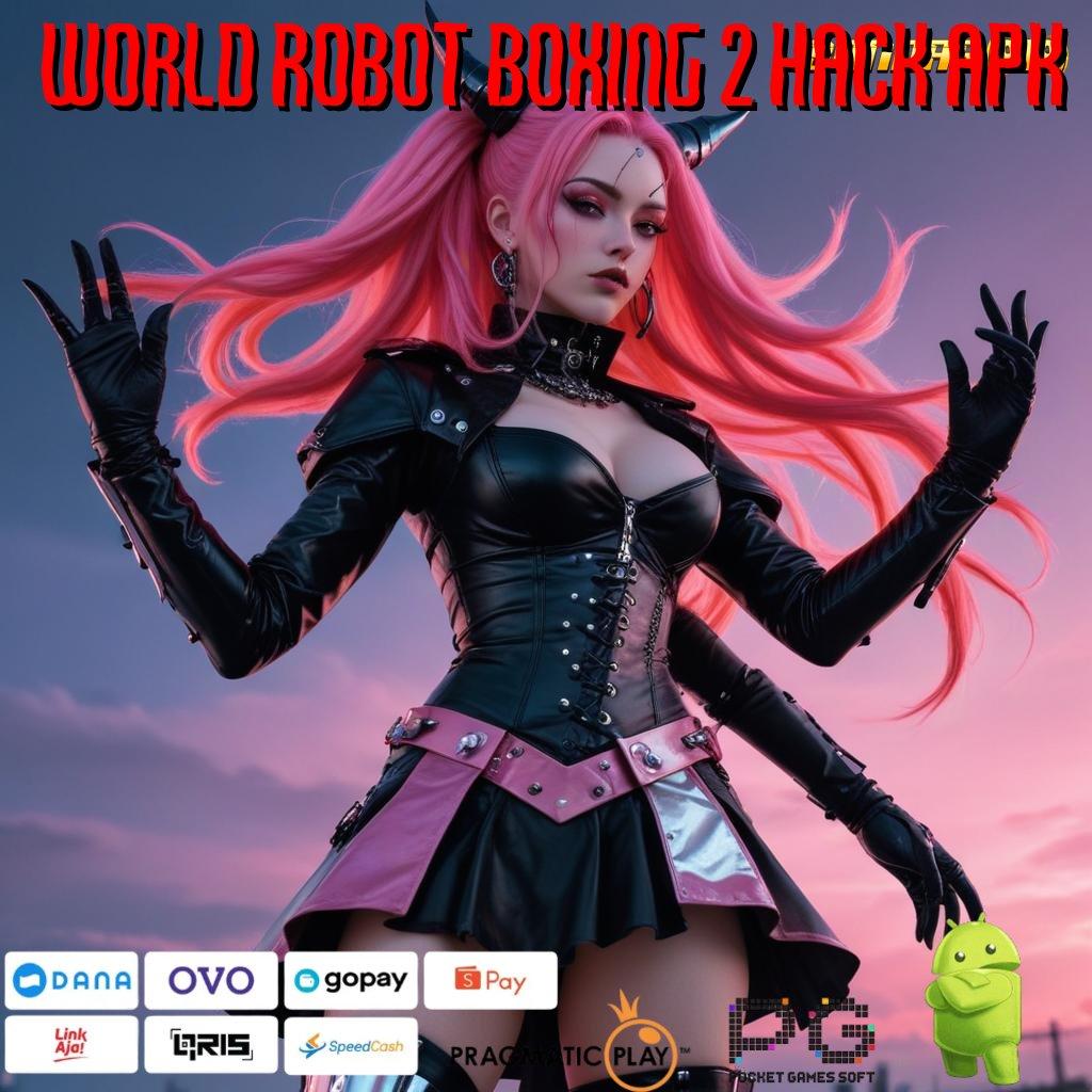 WORLD ROBOT BOXING 2 HACK APK @ pendanaan stabil