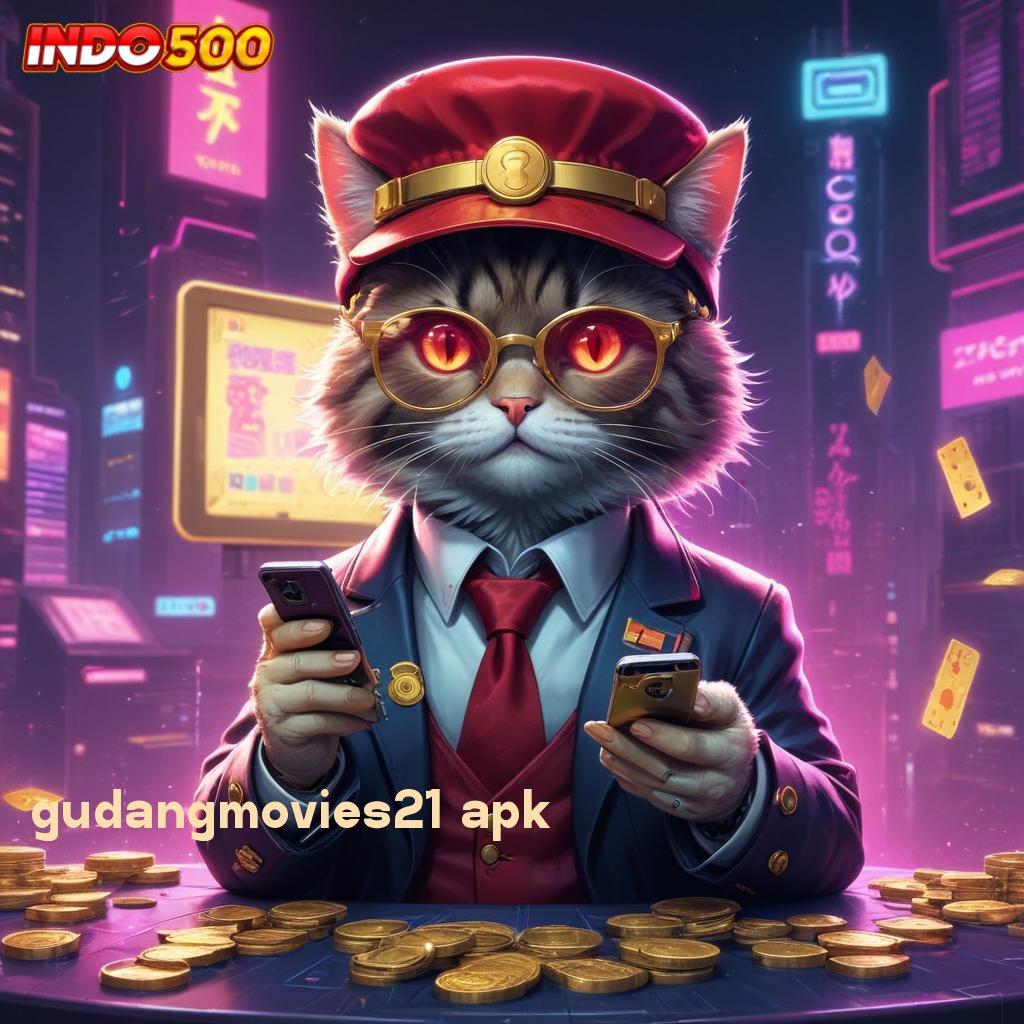 GUDANGMOVIES21 APK tekun slot bijaksana pasti cuan!