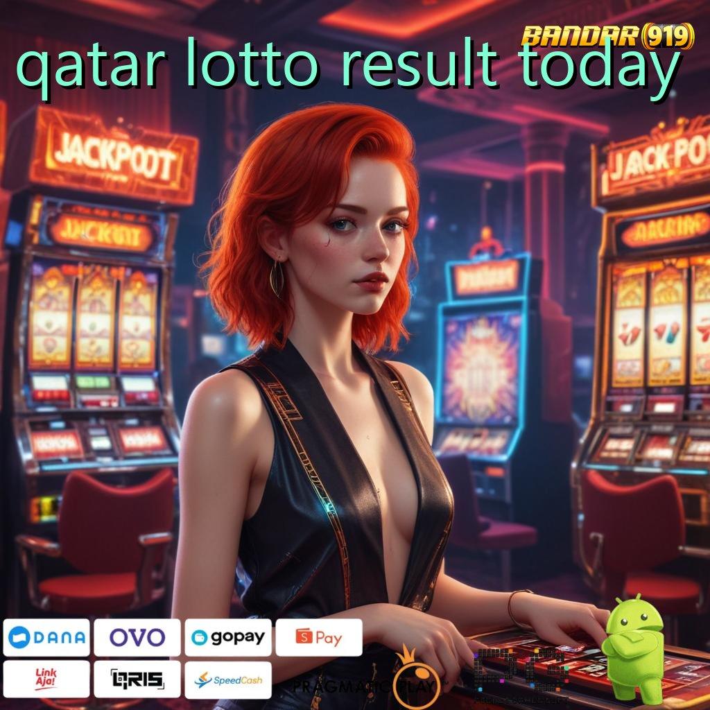 QATAR LOTTO RESULT TODAY : Langsung Maxwin Jalan Cepat Scatter Auto Dalam Genggaman