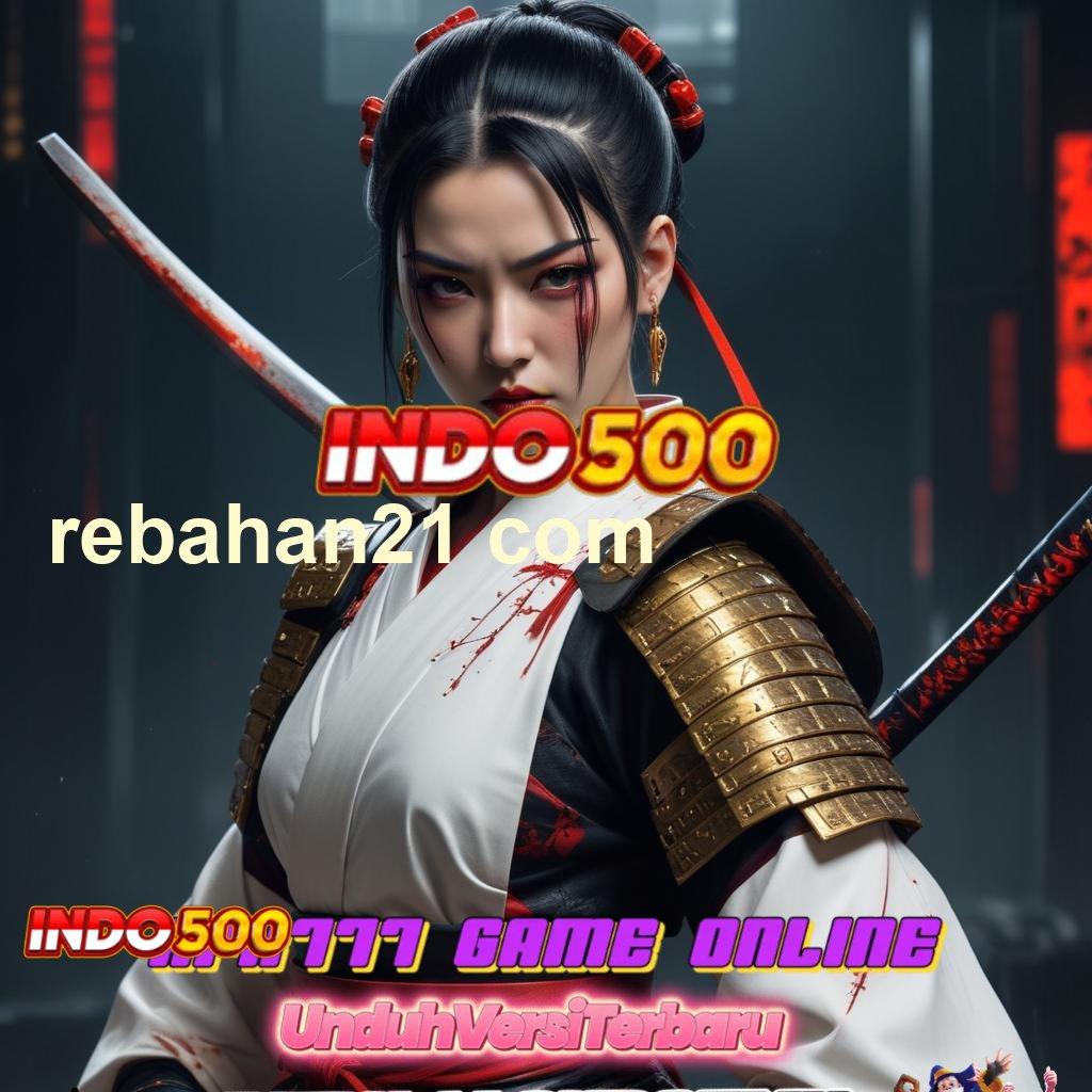 REBAHAN21 COM ⇏ Slot Terbaru Dengan Scatter Untung Berlipat