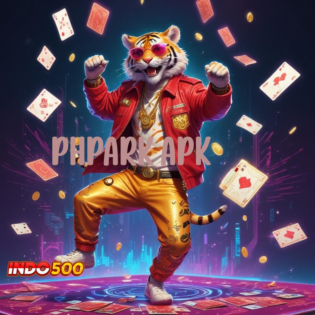 PHPARK APK Bebas Kepentingan APK Slot Gacor Terbaru, Keseruan Tanpa Batas!