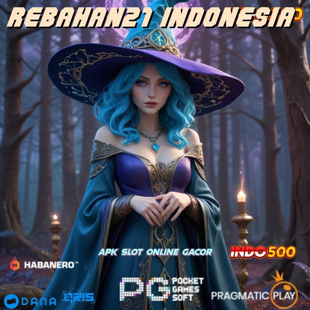 REBAHAN21 INDONESIA 💫 francis server mesin gacor setiap hari