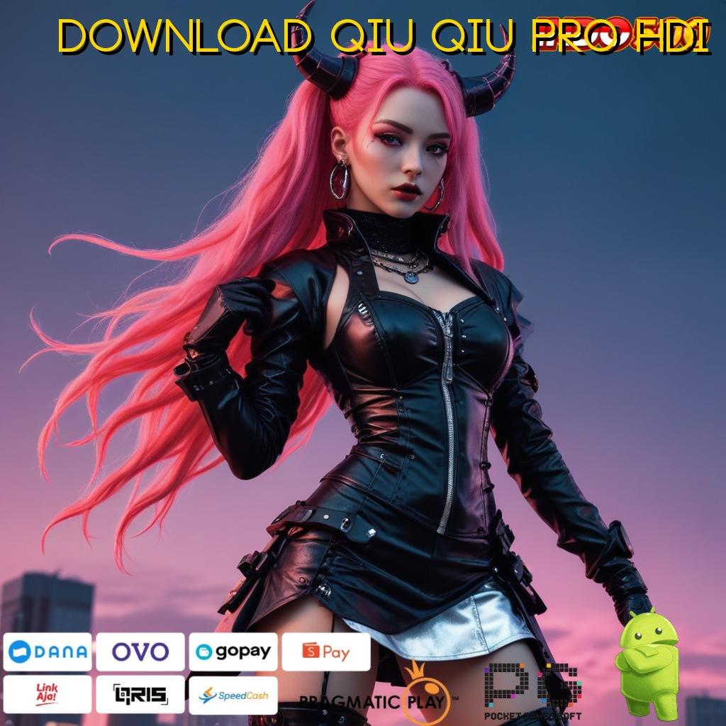 DOWNLOAD QIU QIU PRO HDI ekstravaganza semangat olahraga