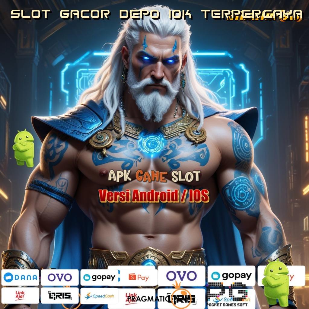 SLOT GACOR DEPO 10K TERPERCAYA , ini intisari menang