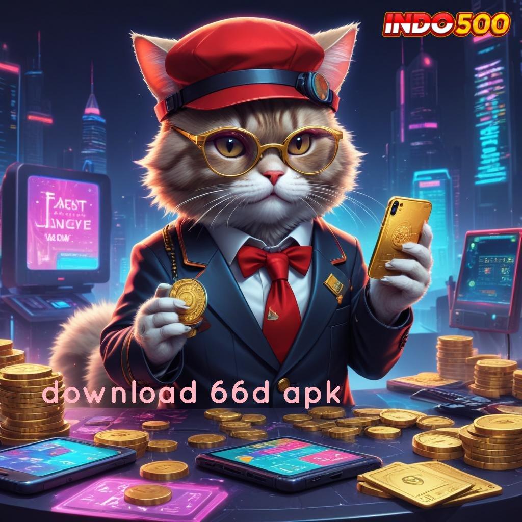 DOWNLOAD 66D APK Android Aman Langsung Cuan Tanpa Ribet