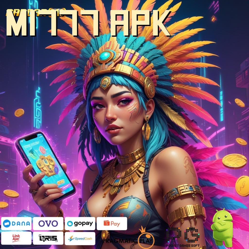 MI777 APK | Bonus Besar APK Android iOS Struktur Kerja