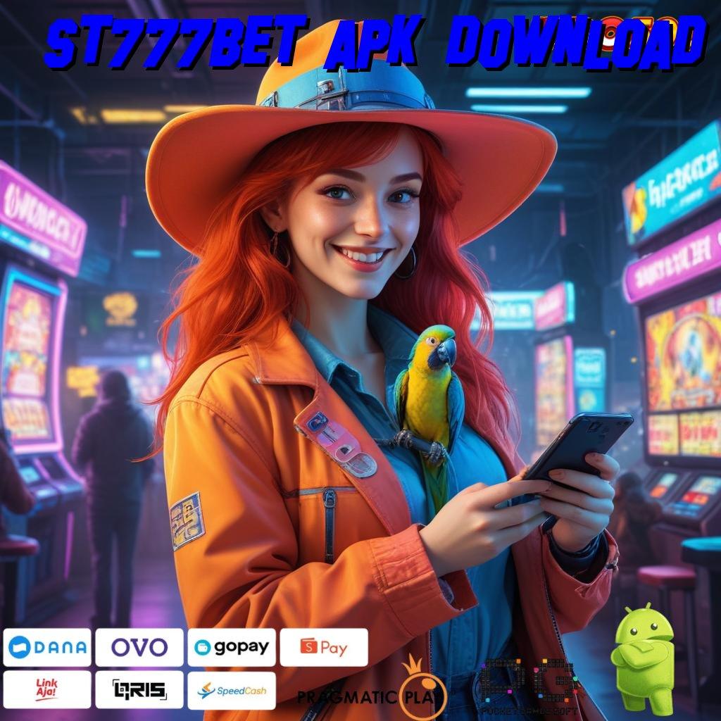 ST777BET APK DOWNLOAD dapat diterima spin langsung gampang dimenangkan