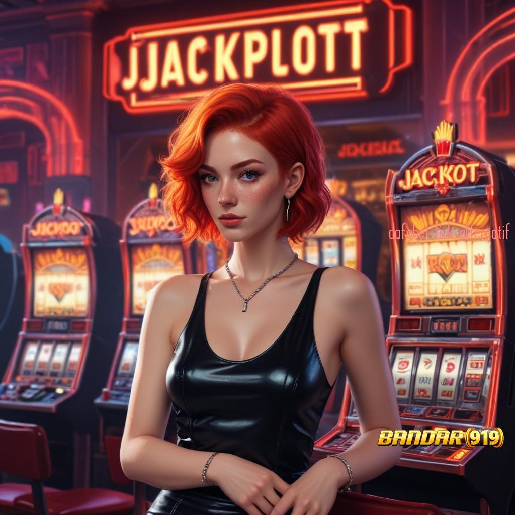 DAFABET LINK ALTERNATIF 🐉 Keuntungan Langsung Cair Dari Spin Jackpot