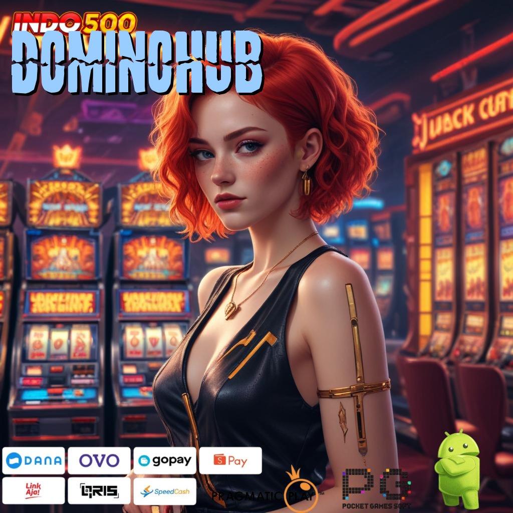 DOMINOHUB Aplikasi Jackpot Langsung WD