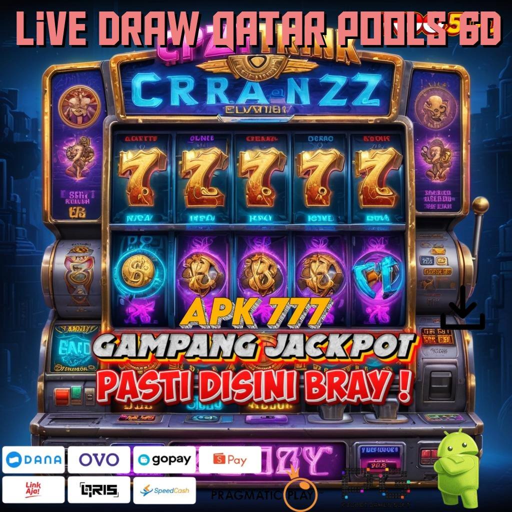 LIVE DRAW QATAR POOLS 6D Versi Unggul Spin Kaya Instan