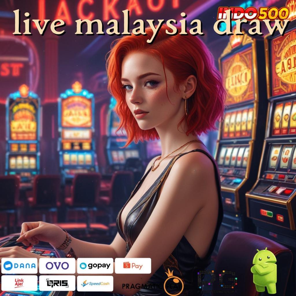 LIVE MALAYSIA DRAW slot untung jackpot besar