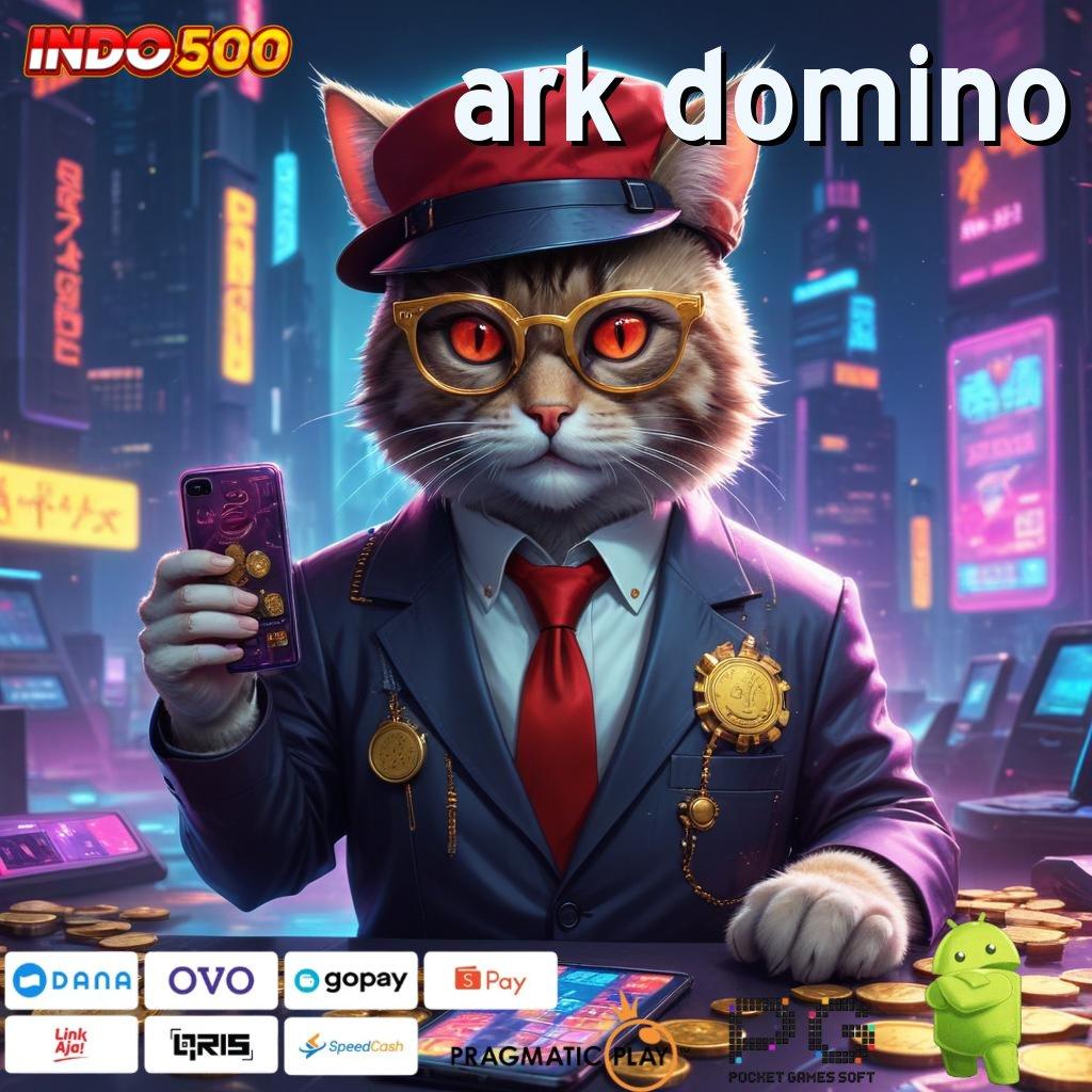 ARK DOMINO Versi Jackpot Tanpa Potongan