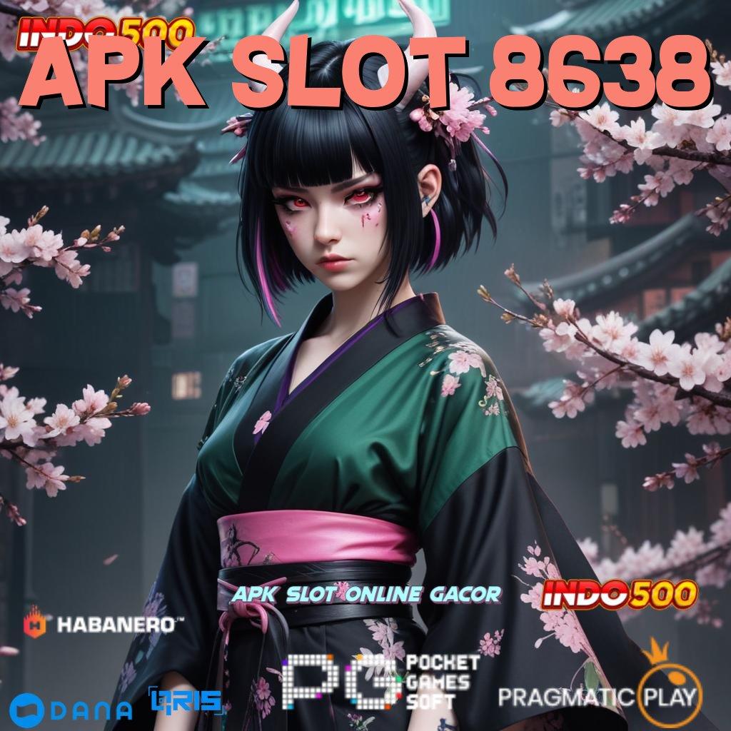 APK SLOT 8638 🔎 hub inovasi server luar negeri andal