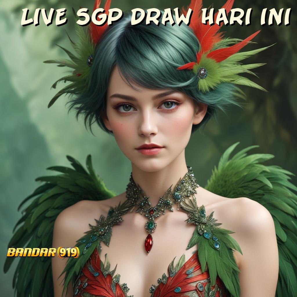 LIVE SGP DRAW HARI INI ➰ Garansi Langsung WD Dengan Spin Efektif