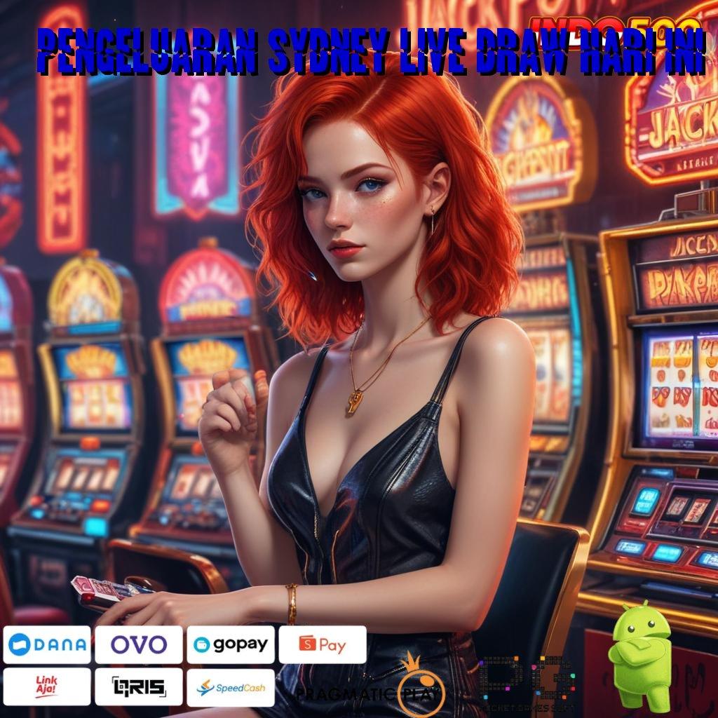 PENGELUARAN SYDNEY LIVE DRAW HARI INI Lingkungan Profesional Jackpot Gak Ada Henti