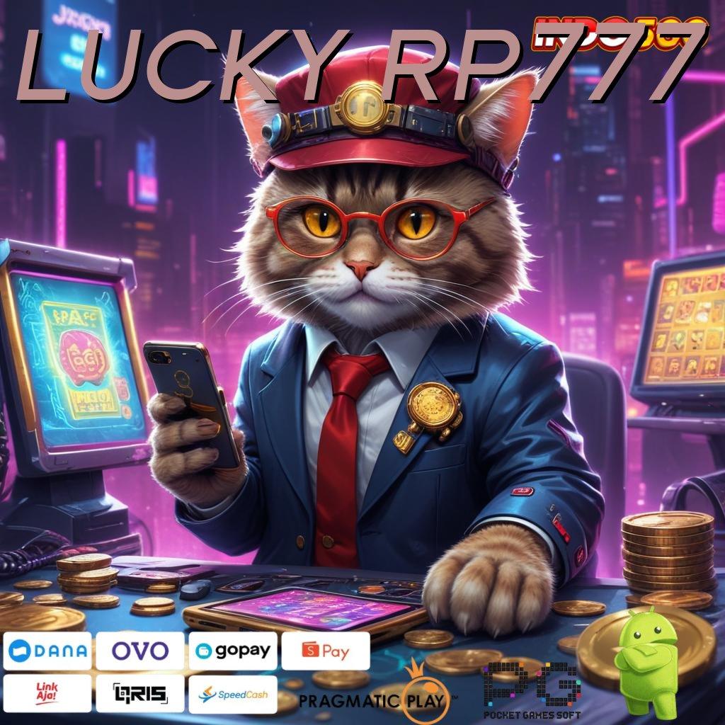 LUCKY RP777 Aplikasi Terdepan Dengan Jackpot