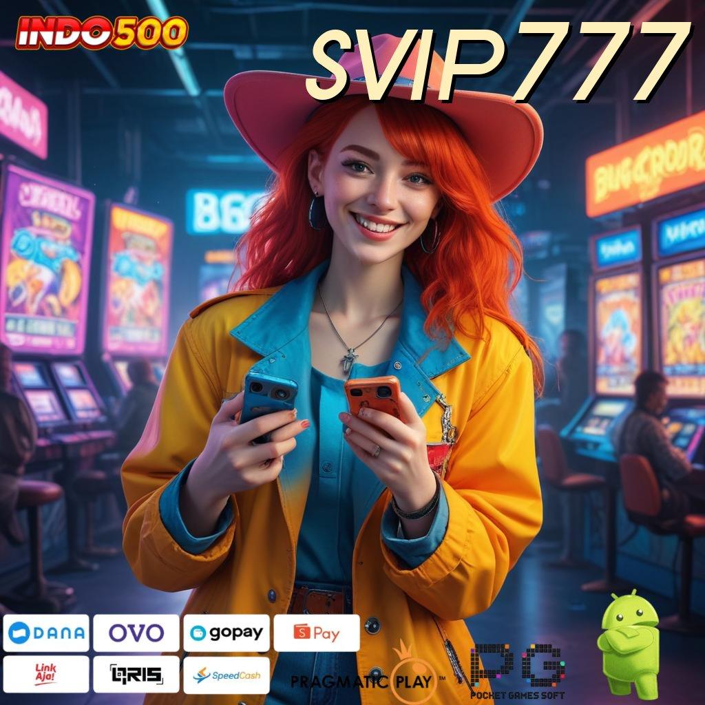 SVIP777 Versi Gacor Bonus Spektakuler