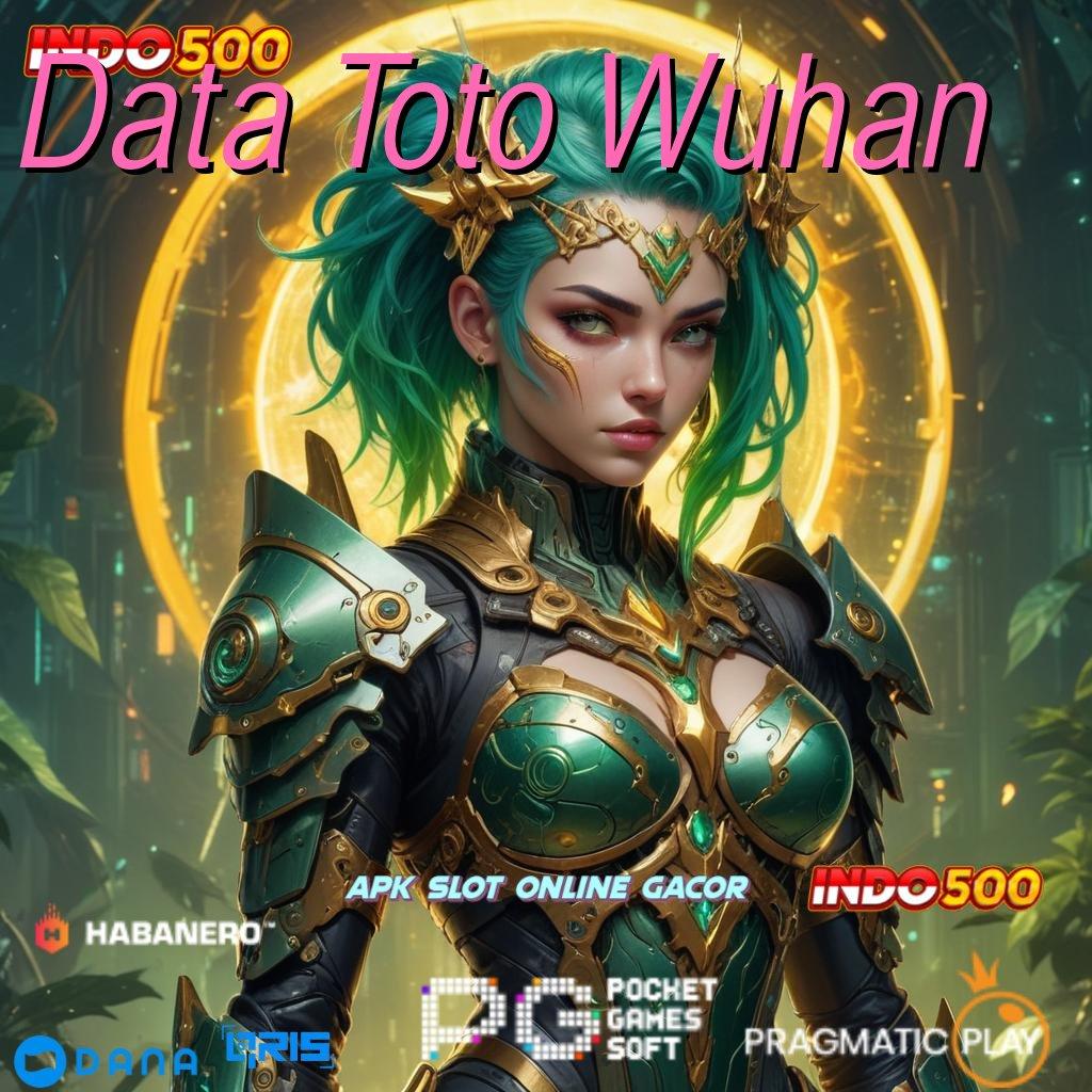 Data Toto Wuhan