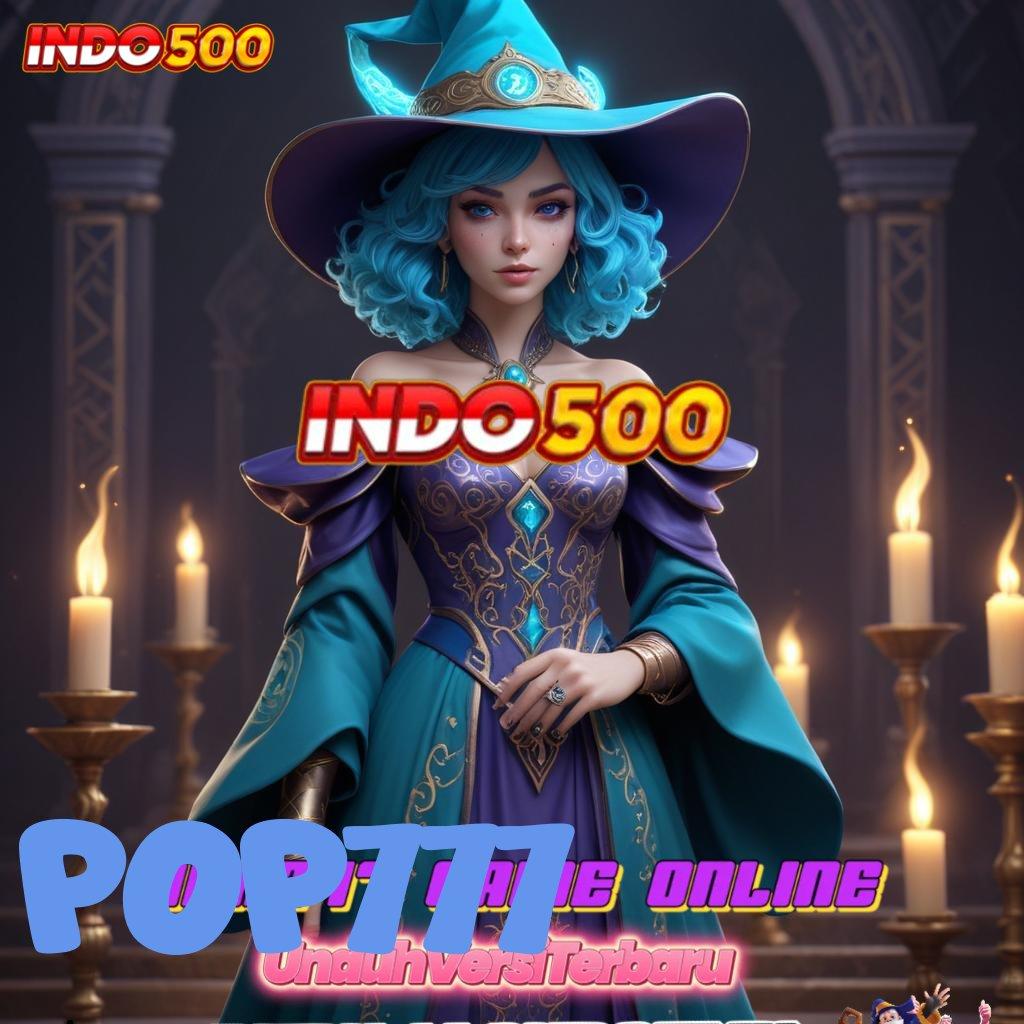 POP777 ⇉ slot maxwin rute keberuntungan selalu terbuka