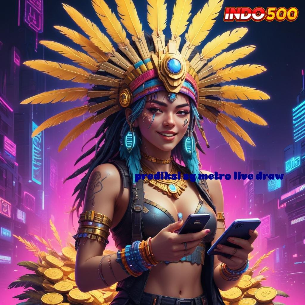 PREDIKSI SG METRO LIVE DRAW 🔎 Pendekatan Gampang untuk Sistem iOS