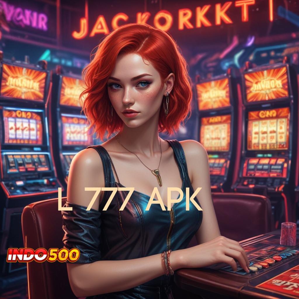 L 777 APK ➽ Join Baru Pasti Kaya Gacor Slot 2025, Menang Jadi Mewah!