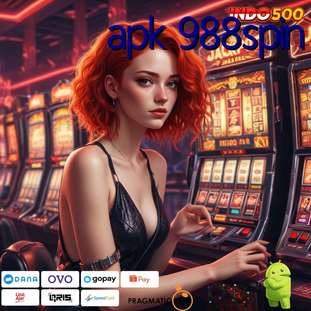 APK 988SPIN Aplikasi Rezeki Bonus Berlimpah