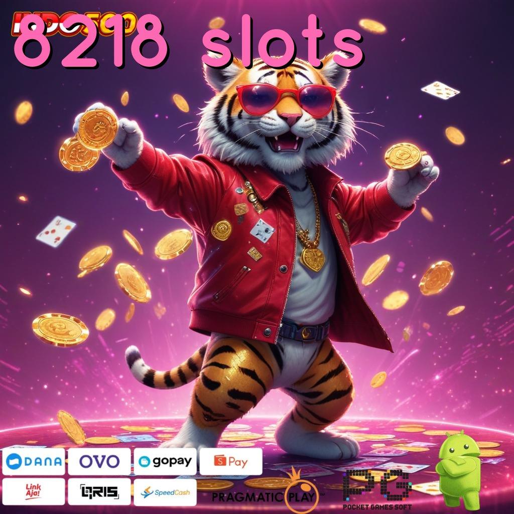 8218 SLOTS Aplikasi Jackpot Bonus Instan