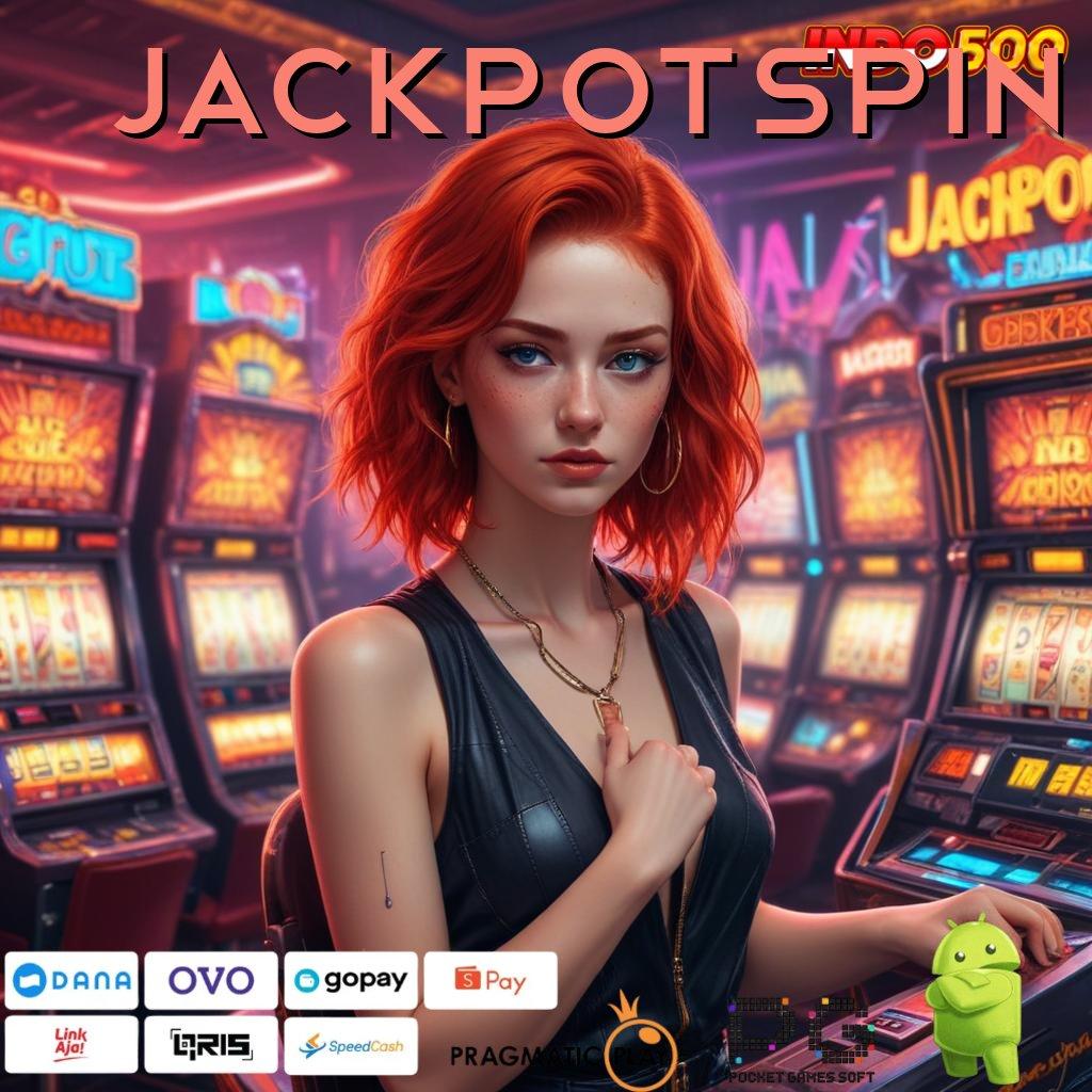 JACKPOTSPIN Versi Terbaru Dengan IOS Scatter Pasti