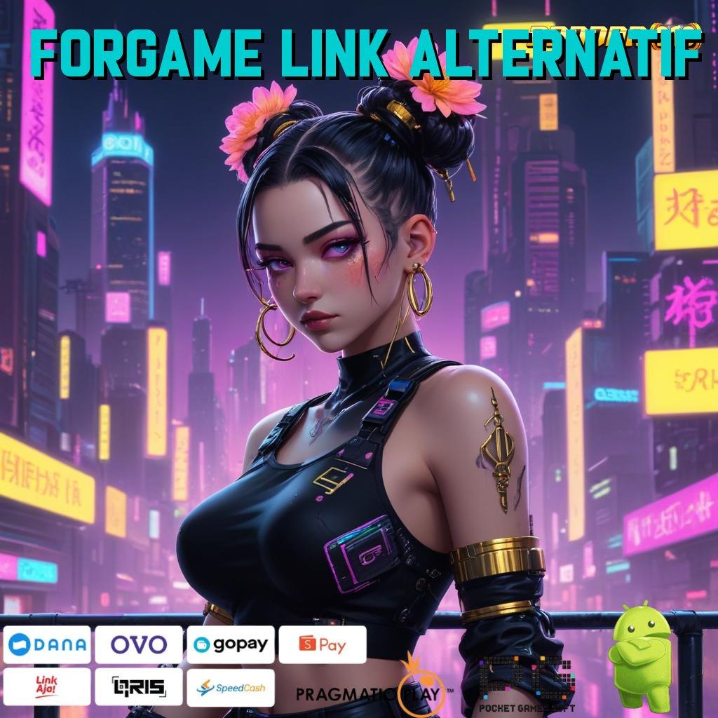 FORGAME LINK ALTERNATIF : produk lokal berkualitas