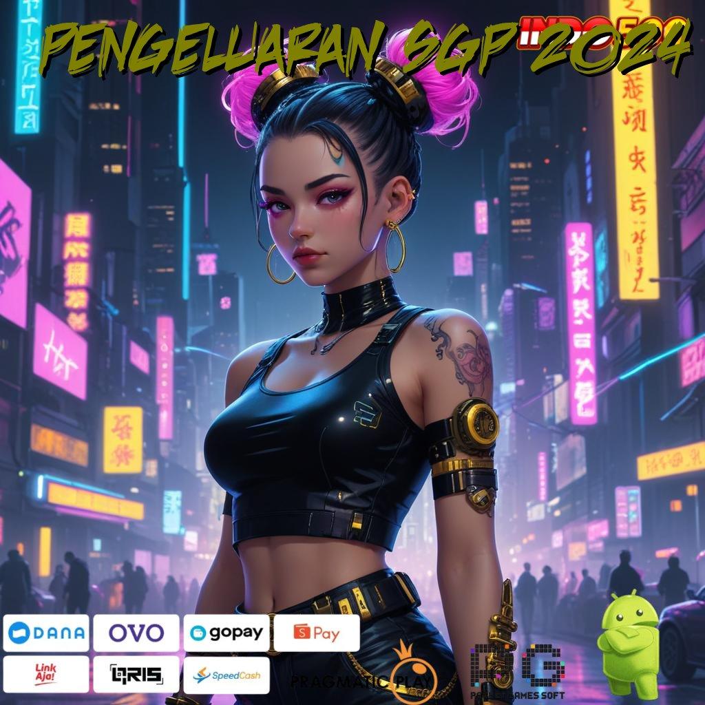 PENGELUARAN SGP 2024 dapatkan apk paling fresh, shortcut menuju maxwin!