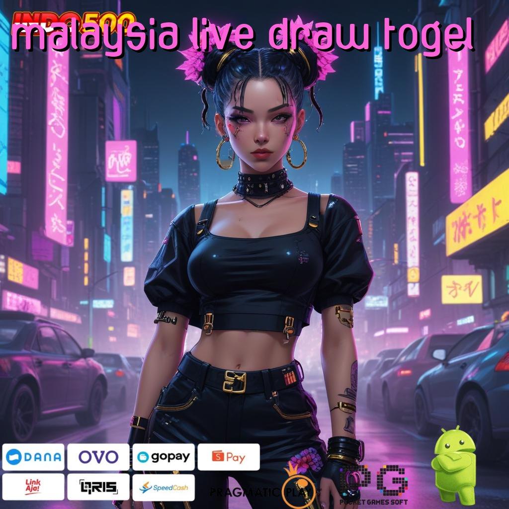 MALAYSIA LIVE DRAW TOGEL mesin vip berkah sultan