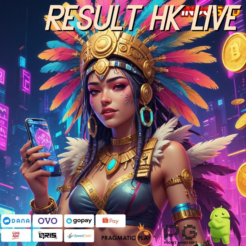 RESULT HK LIVE Aplikasi RTP Tinggi Beruntun