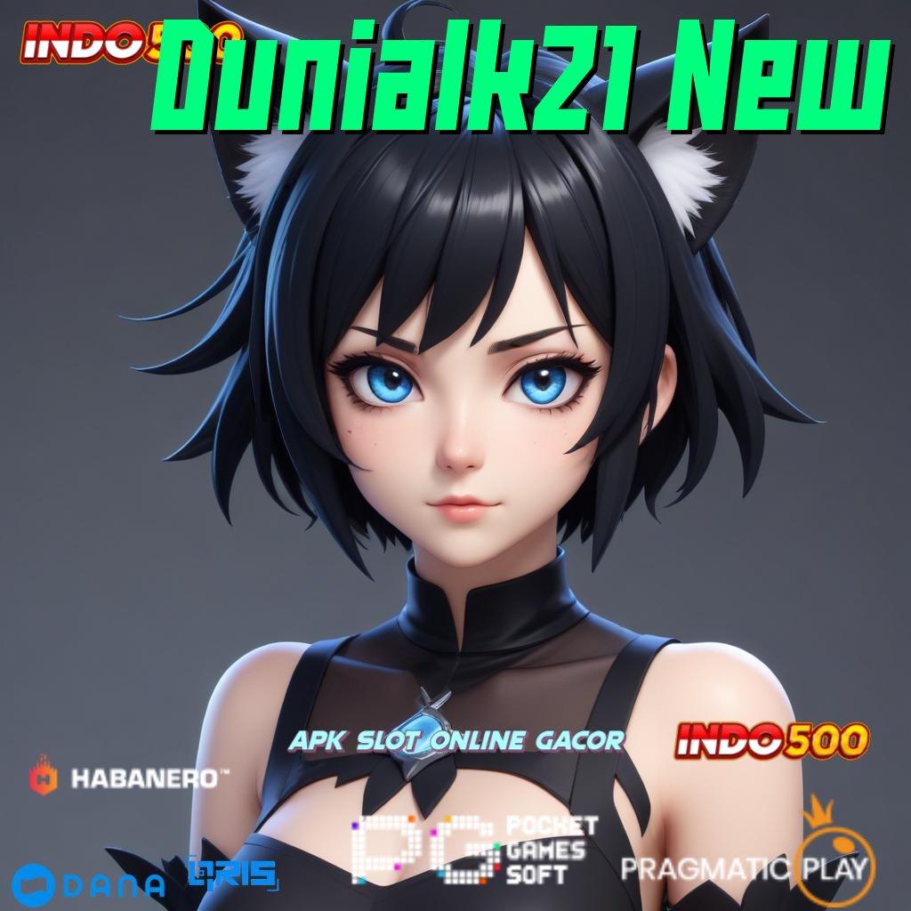 Dunialk21 New