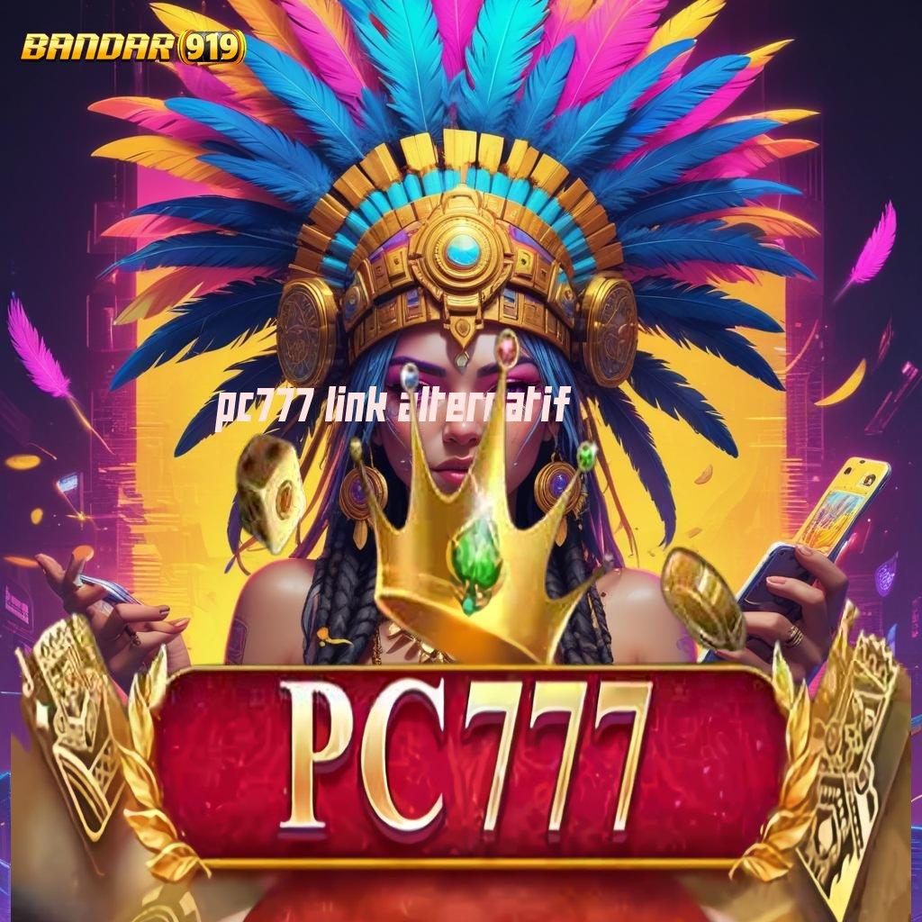 PC777 LINK ALTERNATIF ⋗ Depo Tanpa Potongan Idr 15 APK Slot Gacor Terhangat 2025, Cuan Melimpah!