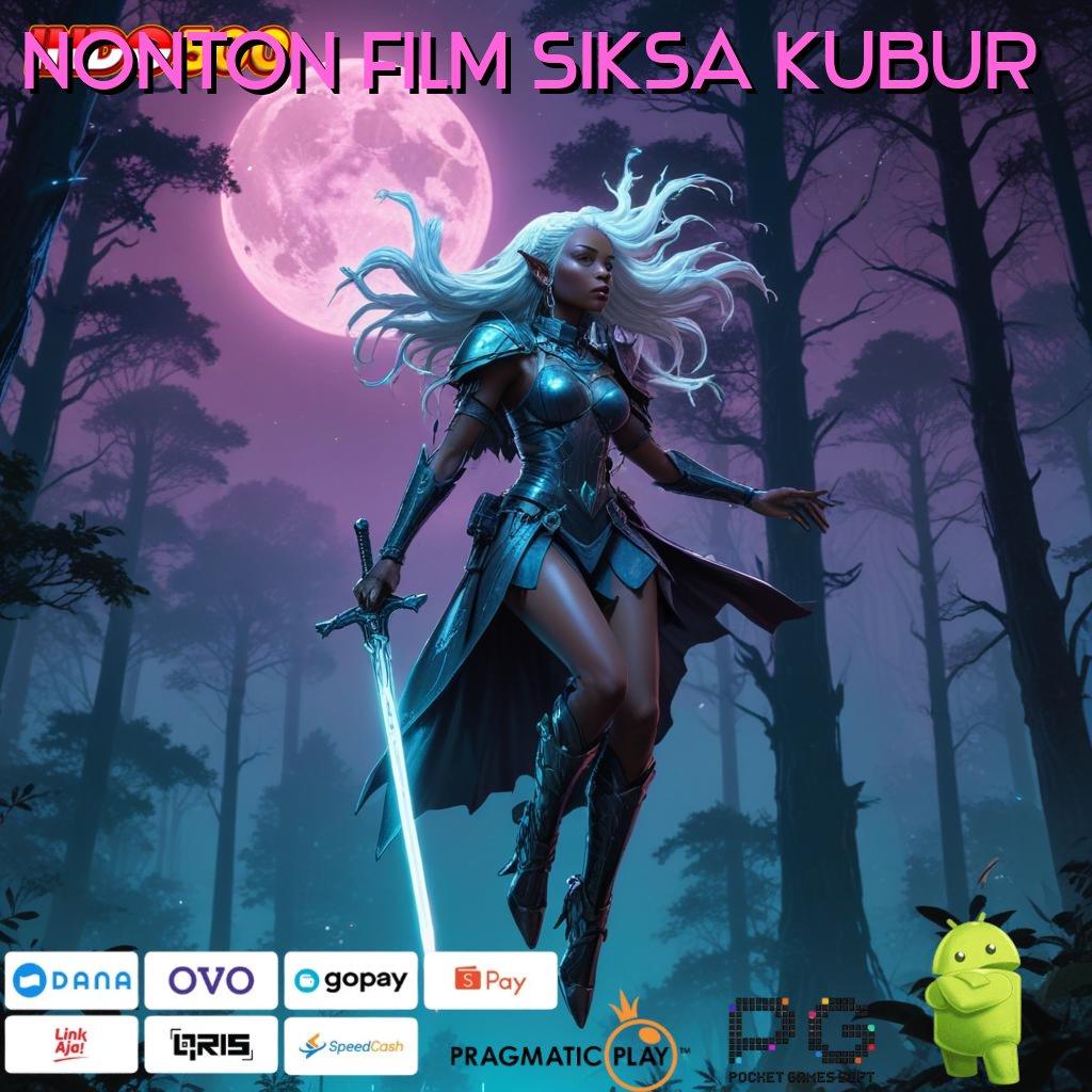 NONTON FILM SIKSA KUBUR  Pasti Tajir Member Baru Metode Baru