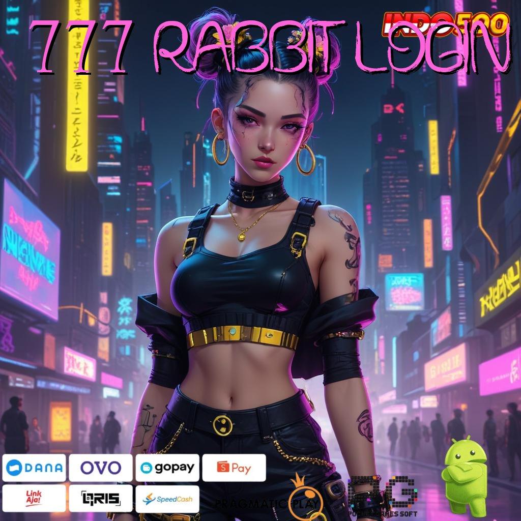 777 RABBIT LOGIN Slot Aplikasi Tanpa Hambatan