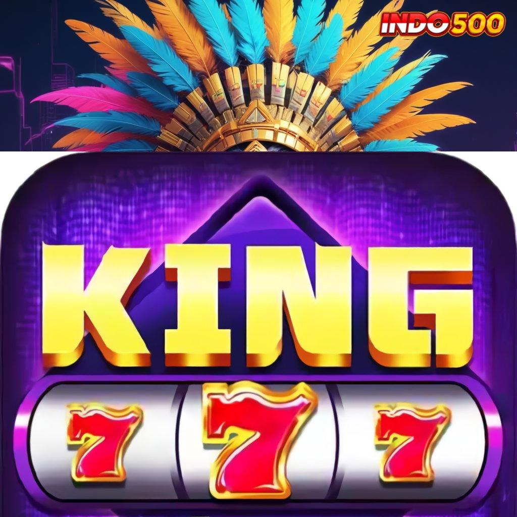 KING777 APK DOWNLOAD ✷ menang langsung dapet pola mutlak terbaik