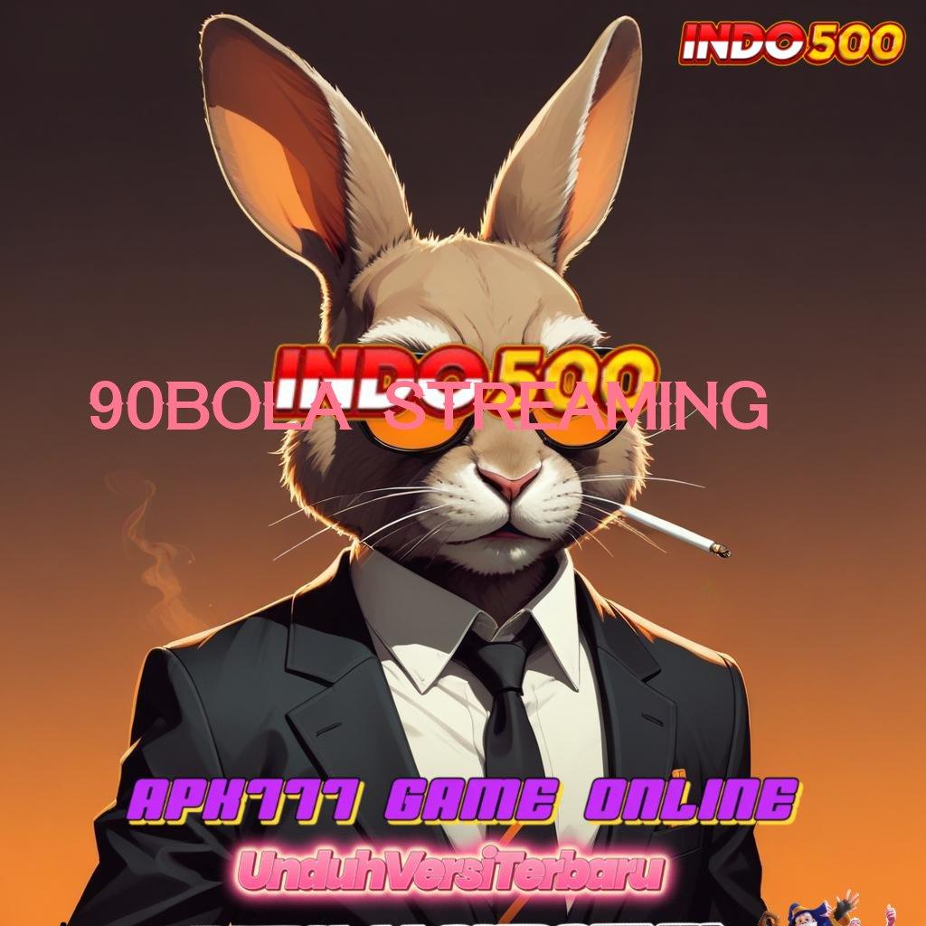 90BOLA STREAMING ♍ Versi 5.0 Teknologi Robot Makin Pintar