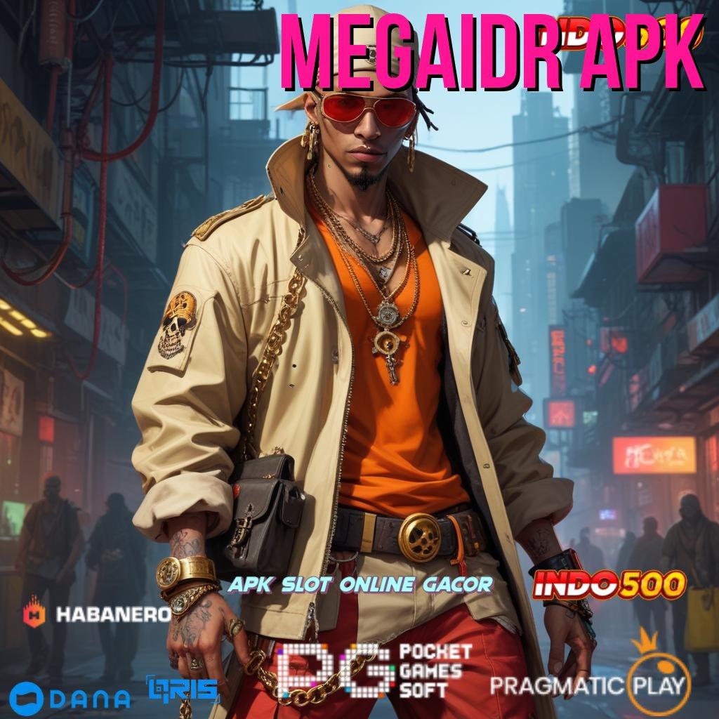 MEGAIDR APK → Trigger Maxwin Slot Gratis Tanpa Pengisian Awal Apk