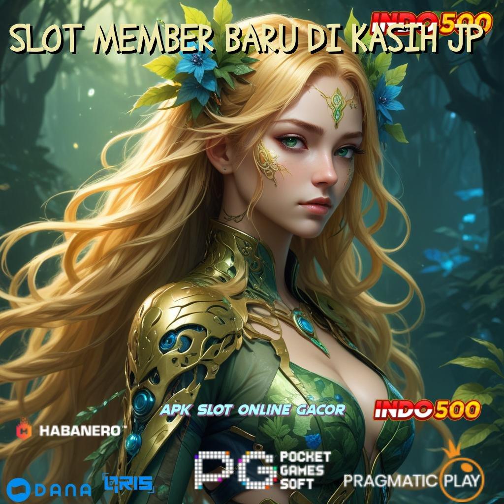 SLOT MEMBER BARU DI KASIH JP Tidak Memerlukan Pembayaran Download Apk Slot Maxwin Versi Terbaru