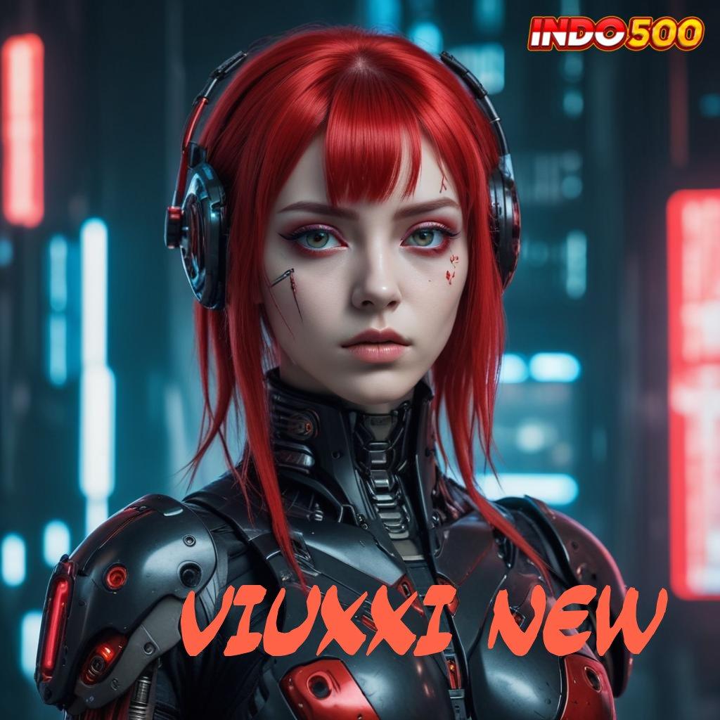 VIUXXI NEW ➽ mainkan dan menangkan