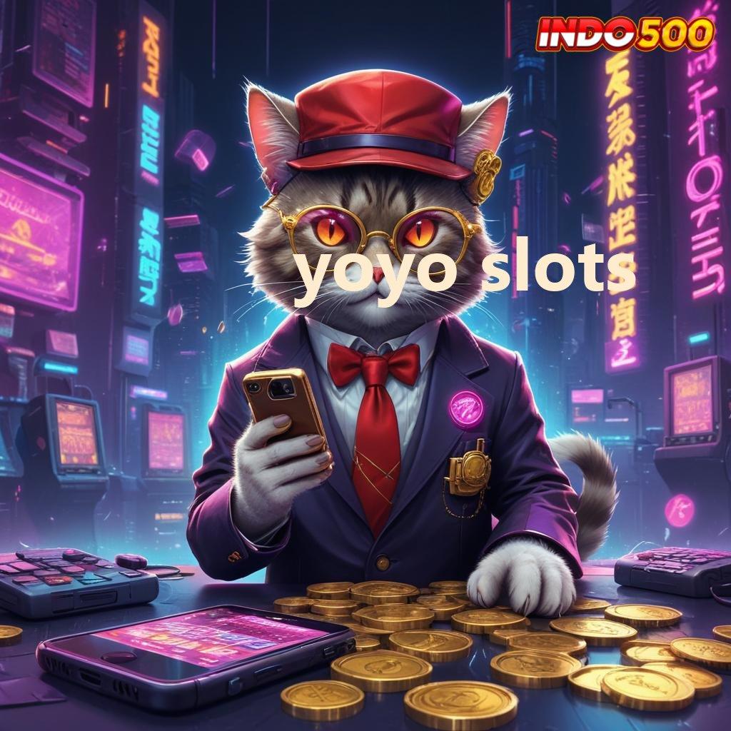 YOYO SLOTS # Double Kenaikan Lancar Dalam Bertanding